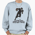 American Football Player Sweatshirt - Streetwear Style Men Women - T-Shirt, Sweatshirt, Hoodie