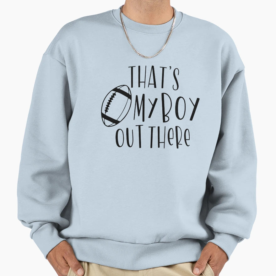 Thats My Out There Sweatshirt - Trendy Graphic Unisex - T-Shirt, Sweatshirt, Hoodie