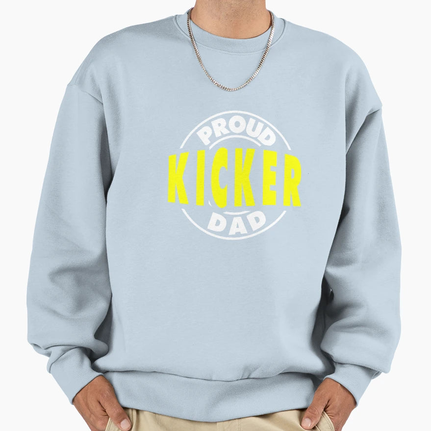 Proud Football Kicker Dad Sweatshirt - Unique Graphic Unisex - T-Shirt, Sweatshirt, Hoodie
