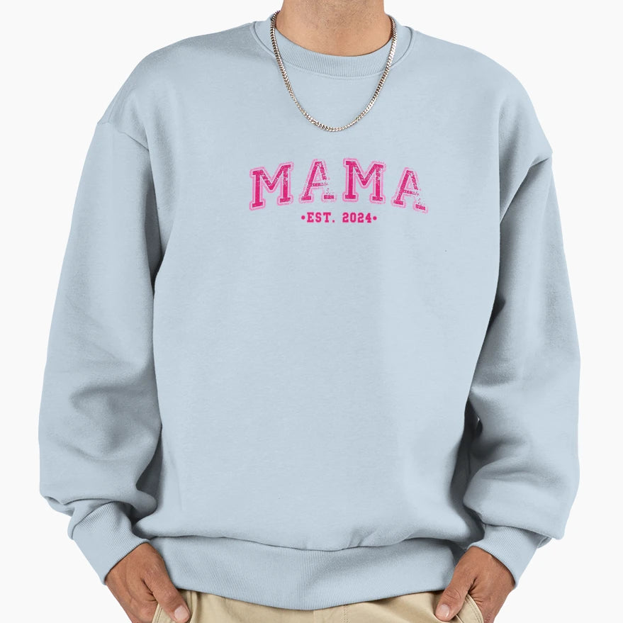 Mama Sweatshirt - Streetwear Style Men Women - T-Shirt, Sweatshirt, Hoodie