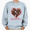 American Football Is My Valentine Sweatshirt - Trendy Graphic Men Women - T-Shirt, Sweatshirt, Hoodie