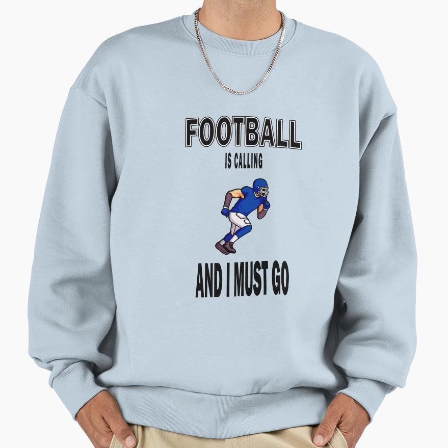 American Football Football Is Sweatshirt - Novelty Apparel Men Women - T-Shirt, Sweatshirt, Hoodie