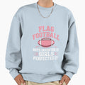 Flag Football Sweatshirt - Streetwear Style Men Women - T-Shirt, Sweatshirt, Hoodie