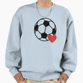 I Love Soccer I Love Football Sweatshirt - Streetwear Style Men Women - T-Shirt, Sweatshirt, Hoodie
