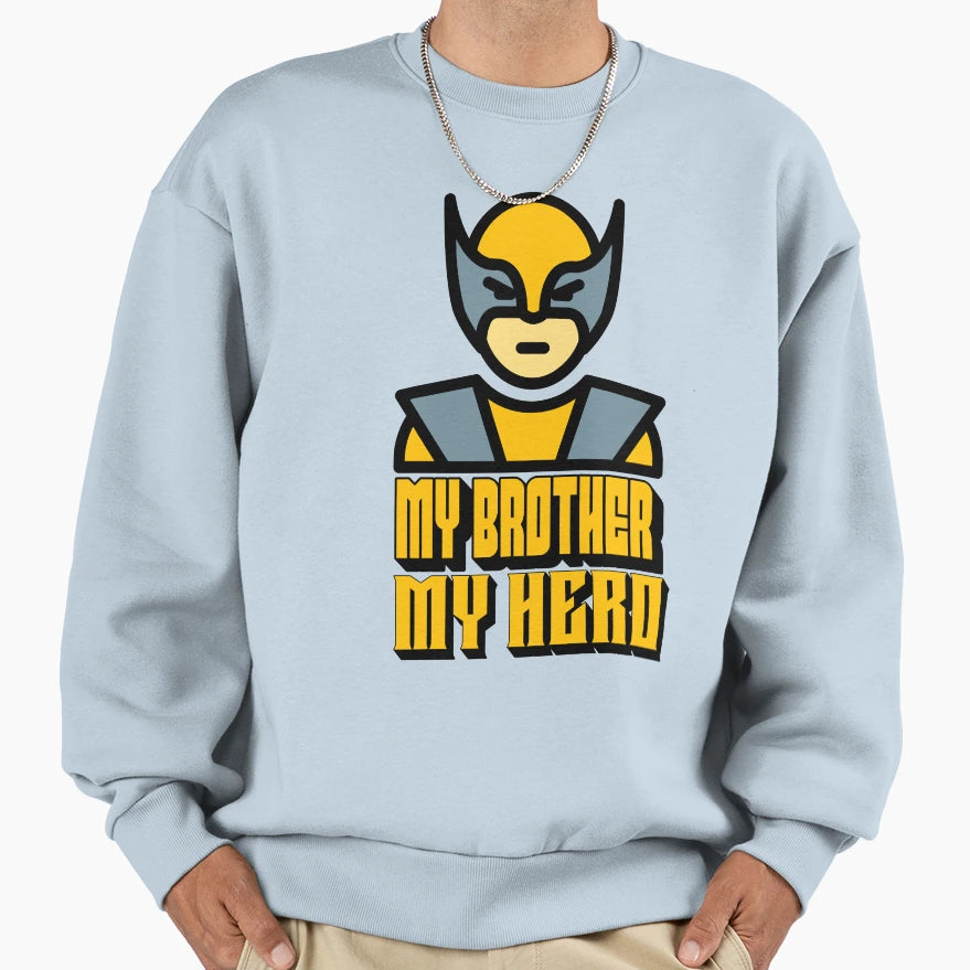My Brother My Hero Sweatshirt - Graphic Print Unisex - T-Shirt, Sweatshirt, Hoodie
