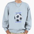 Wonderful Sports Time Sweatshirt - Fun Novelty Design Unisex - T-Shirt, Sweatshirt, Hoodie