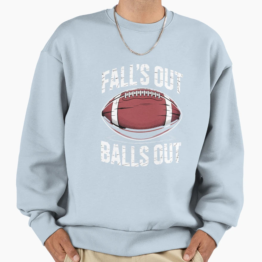 Womens Falls Out Ball Out American Sweatshirt - Unique Graphic Unisex - T-Shirt, Sweatshirt, Hoodie