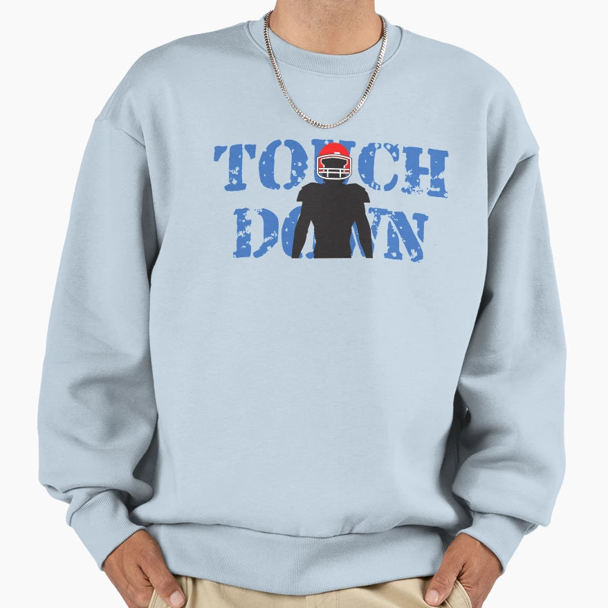 Football Touchdown Sweatshirt - Fun Novelty Design Unisex - T-Shirt, Sweatshirt, Hoodie