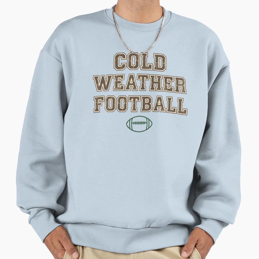 Cold Weather Football Football Fan Sweatshirt - Unique Graphic for Adults - T-Shirt, Sweatshirt, Hoodie