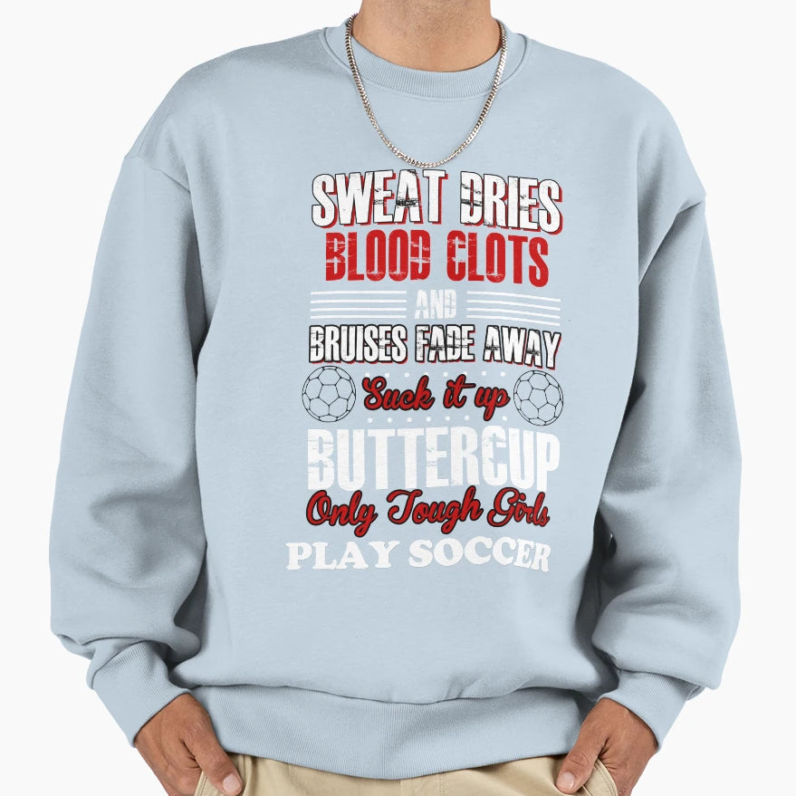 Soccer Gifts Her Sweatshirt - Fun Novelty Design Men Women - T-Shirt, Sweatshirt, Hoodie