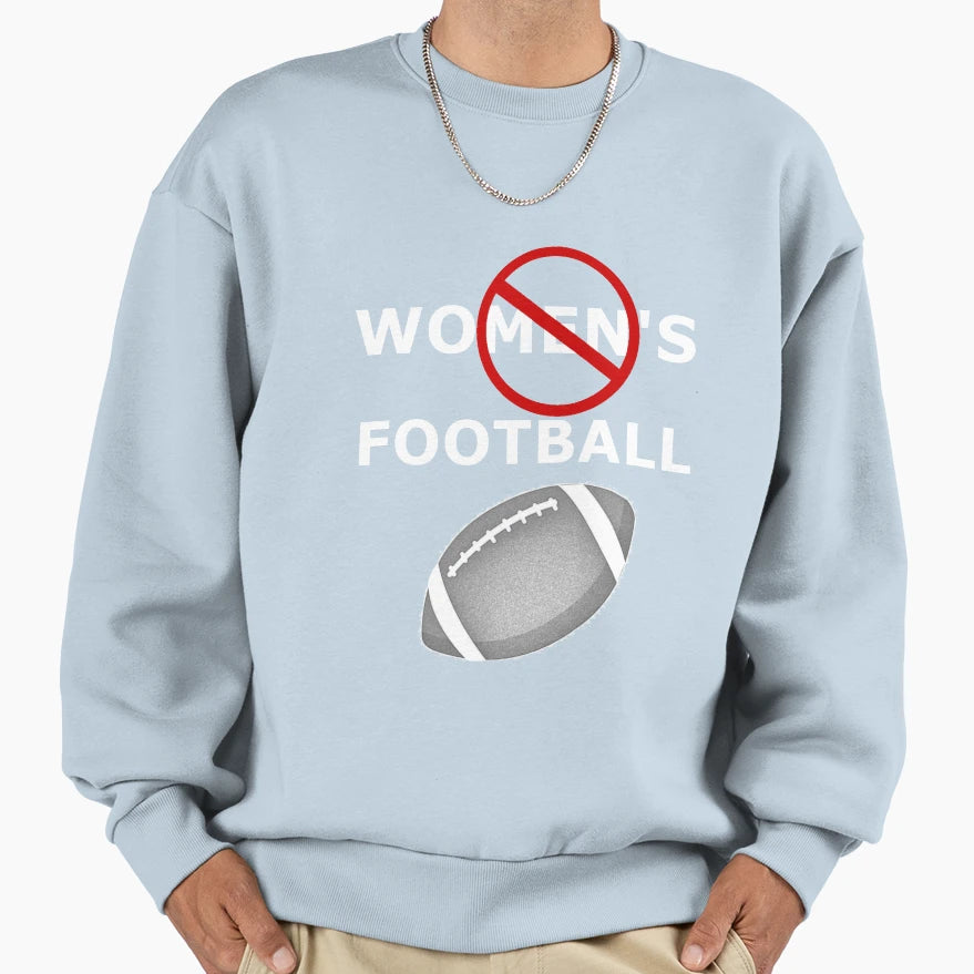 No Womens Sports Sweatshirt - Trendy Graphic Unisex - T-Shirt, Sweatshirt, Hoodie
