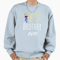 Best Brother Ever Sweatshirt - Aesthetic Graphic Unisex - T-Shirt, Sweatshirt, Hoodie