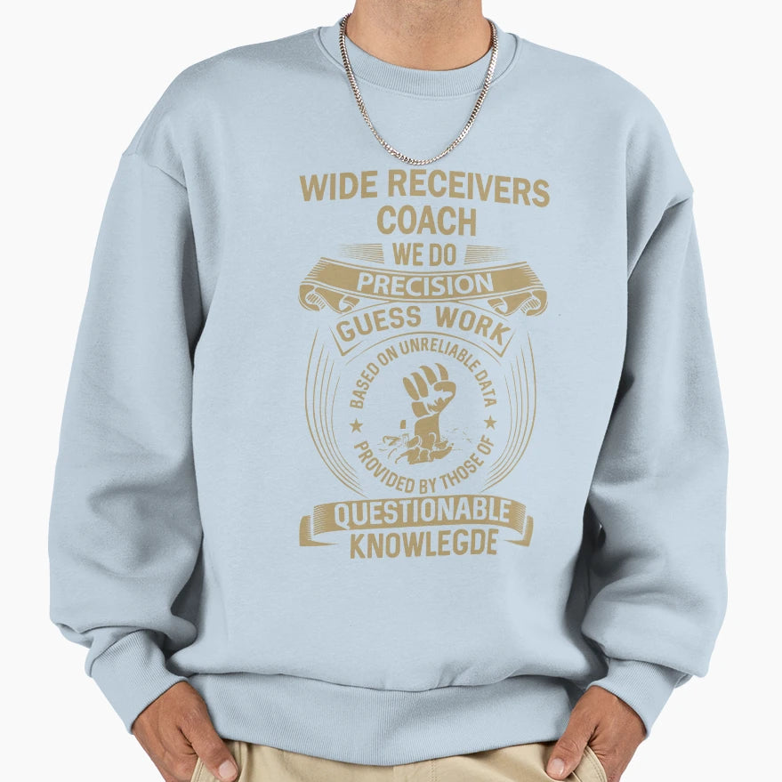 Wide Receivers Coach Sweatshirt - Trendy Graphic Unisex - T-Shirt, Sweatshirt, Hoodie