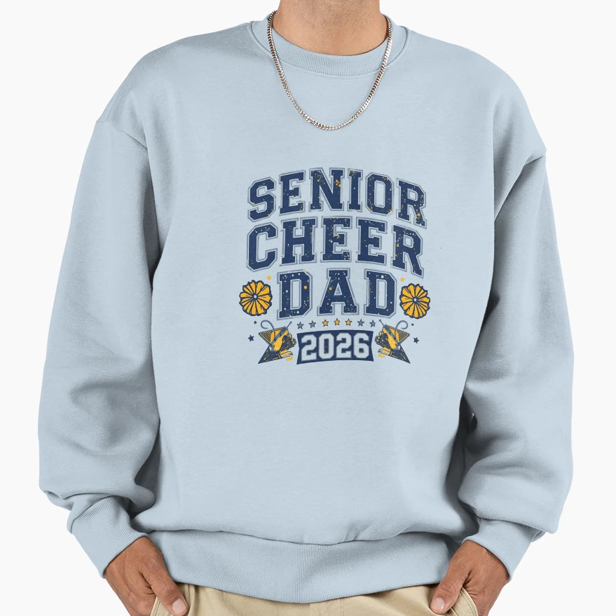 Senior Cheer Dad 2026 T Proud T-Shirt - Casual Everyday Wear Unisex - T-Shirt, Sweatshirt, Hoodie