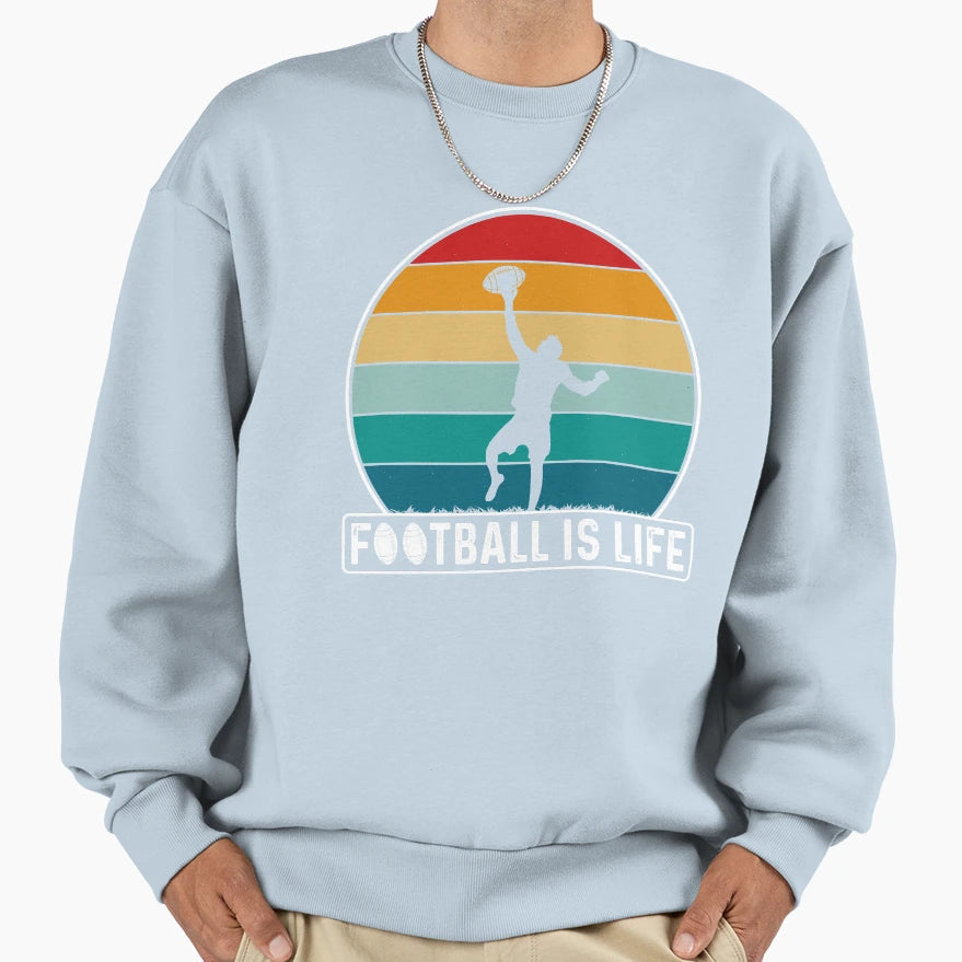 Football Is Life Sweatshirt - Aesthetic Graphic for Adults - T-Shirt, Sweatshirt, Hoodie