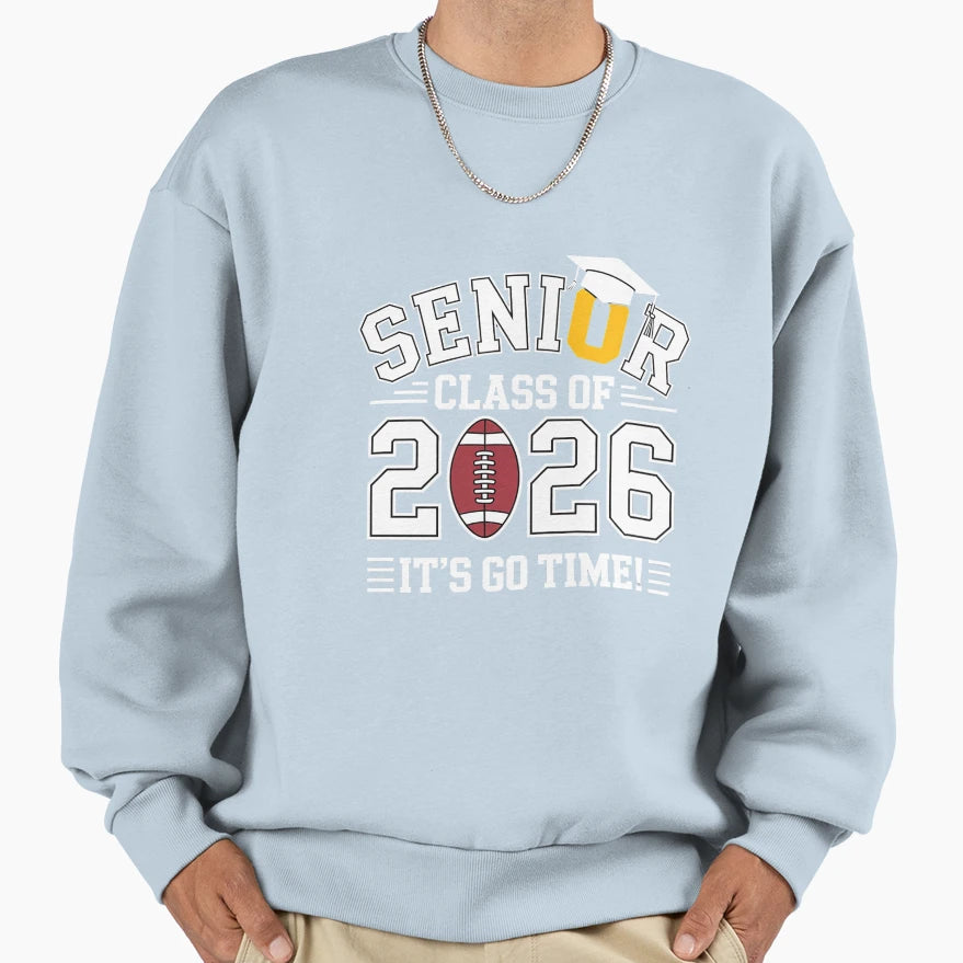 Class 2026 Senior Year Football Player Sweatshirt - Graphic Print Unisex - T-Shirt, Sweatshirt, Hoodie