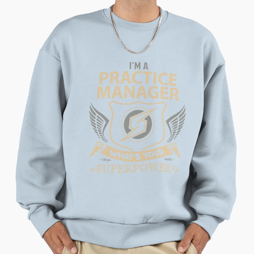 Practice Manager What Is Your T-Shirt - Aesthetic Graphic Unisex - T-Shirt, Sweatshirt, Hoodie