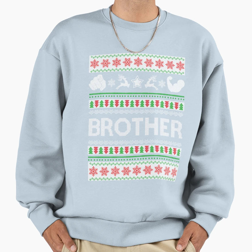Brother Ugly Gift Gift Brother Sweatshirt - Novelty Apparel Men Women - T-Shirt, Sweatshirt, Hoodie