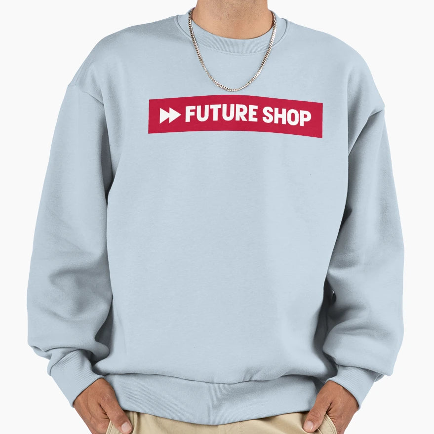Future Shop Full Sweatshirt - Graphic Print Unisex - T-Shirt, Sweatshirt, Hoodie