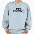 Fpl Legend Sweatshirt - Streetwear Style Unisex - T-Shirt, Sweatshirt, Hoodie
