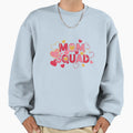 Mom Squad Typography Multiple Sweatshirt - Novelty Apparel for Adults - T-Shirt, Sweatshirt, Hoodie
