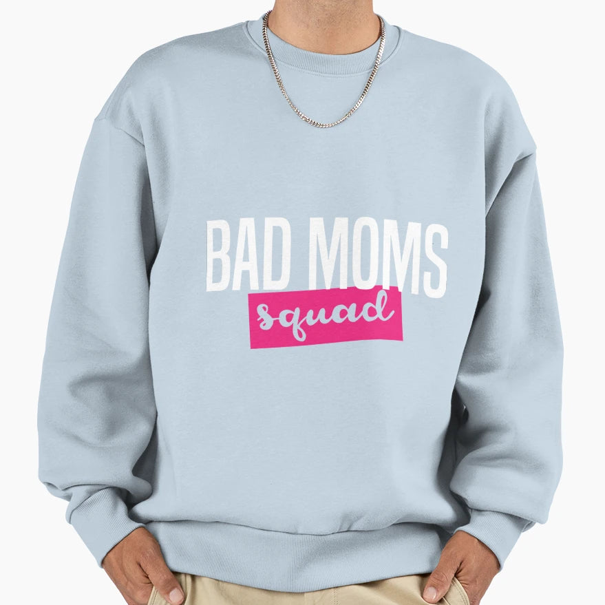 Bad Moms Squad T-Shirt - Unique Graphic for Adults - T-Shirt, Sweatshirt, Hoodie