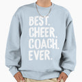 Best Cheer Coach Ever Sweatshirt - Custom Art Print for Adults - T-Shirt, Sweatshirt, Hoodie