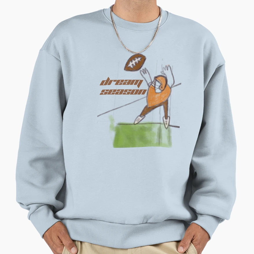 Dream Season Sweatshirt - Trendy Graphic for Adults - T-Shirt, Sweatshirt, Hoodie