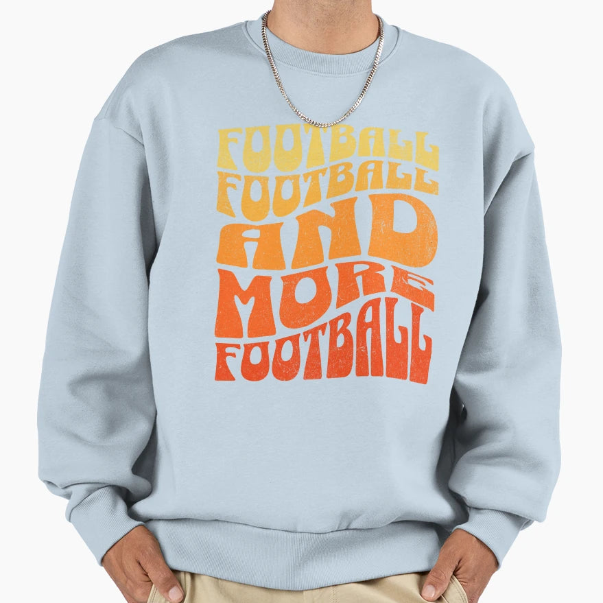 Football Football And More Sweatshirt - Custom Art Print for Adults - T-Shirt, Sweatshirt, Hoodie