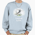 Football Is Life Sweatshirt - Minimalist Print for Adults - T-Shirt, Sweatshirt, Hoodie