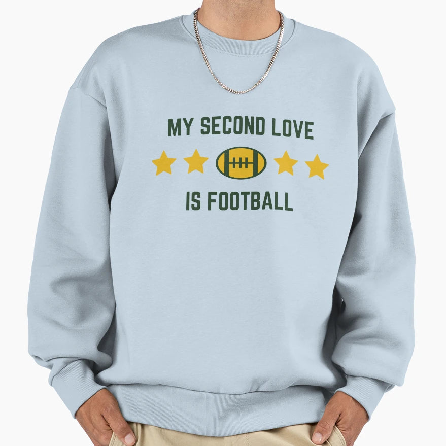My Second Love Is Football Sweatshirt - Unique Graphic Men Women - T-Shirt, Sweatshirt, Hoodie