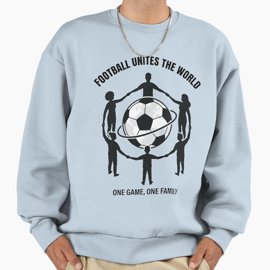 Football Unites World One Game One Sweatshirt - Minimalist Print Unisex - T-Shirt, Sweatshirt, Hoodie