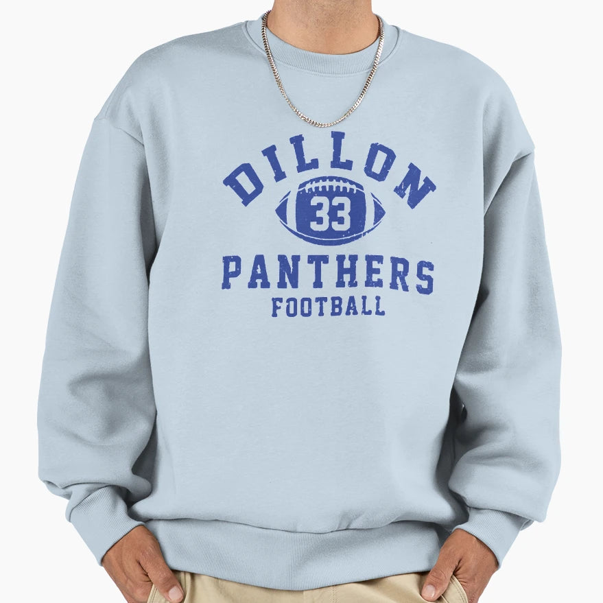 Dillon Panthers Football 33 Sweatshirt - Casual Everyday Wear Men Women - T-Shirt, Sweatshirt, Hoodie