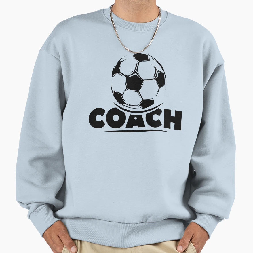 Coach Trainer Soccer Team Club Sweatshirt - Fun Novelty Design for Adults - T-Shirt, Sweatshirt, Hoodie