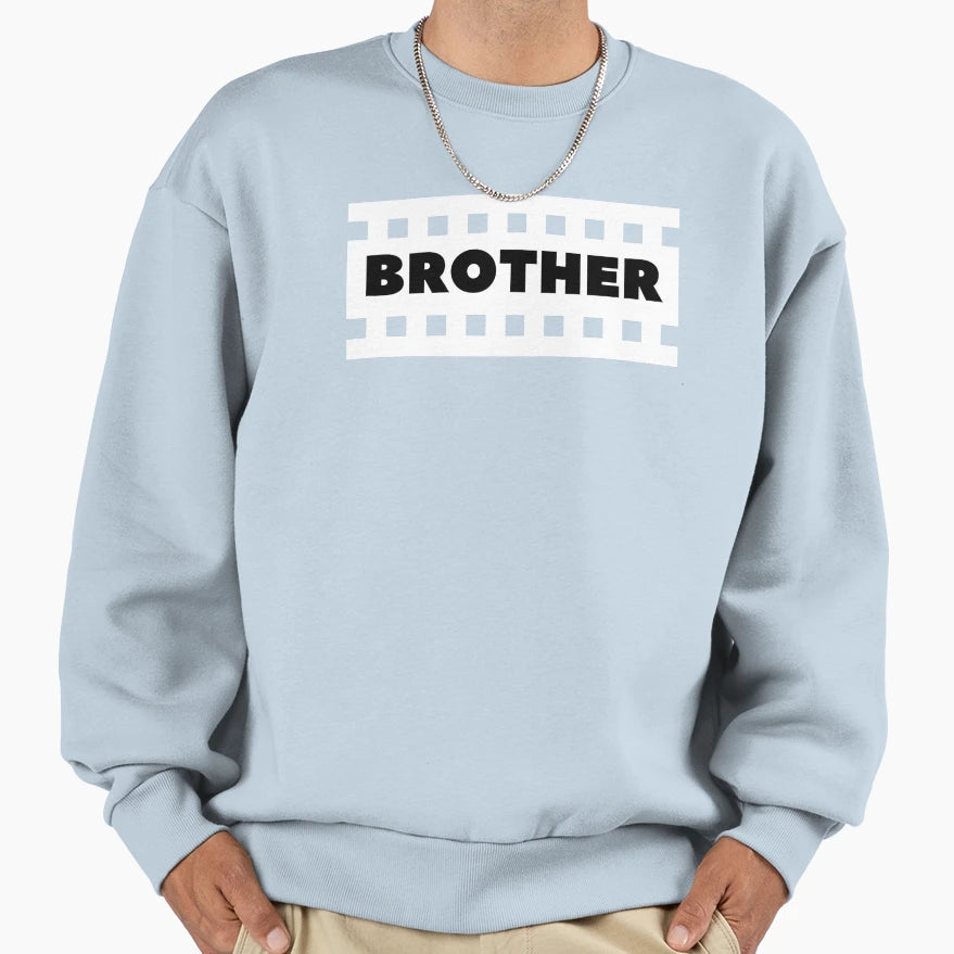Brother Sweatshirt - Streetwear Style Unisex - T-Shirt, Sweatshirt, Hoodie