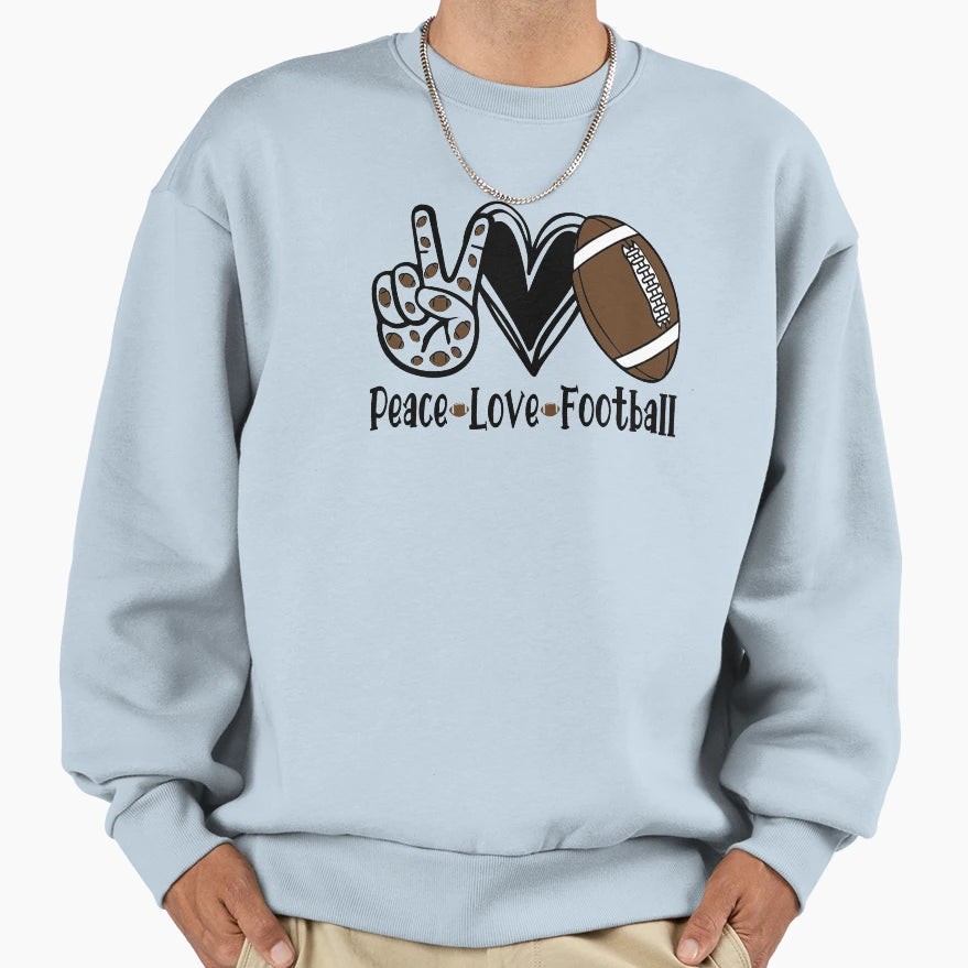 Peace Love Football Gift Football Sweatshirt - Fun Novelty Design Unisex - T-Shirt, Sweatshirt, Hoodie