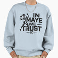 Drake Maye We Trust Sweatshirt - Minimalist Print Men Women - T-Shirt, Sweatshirt, Hoodie