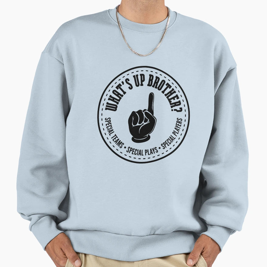 Streamer Sketch Whats Up Brother Sweatshirt - Minimalist Print Men Women - T-Shirt, Sweatshirt, Hoodie