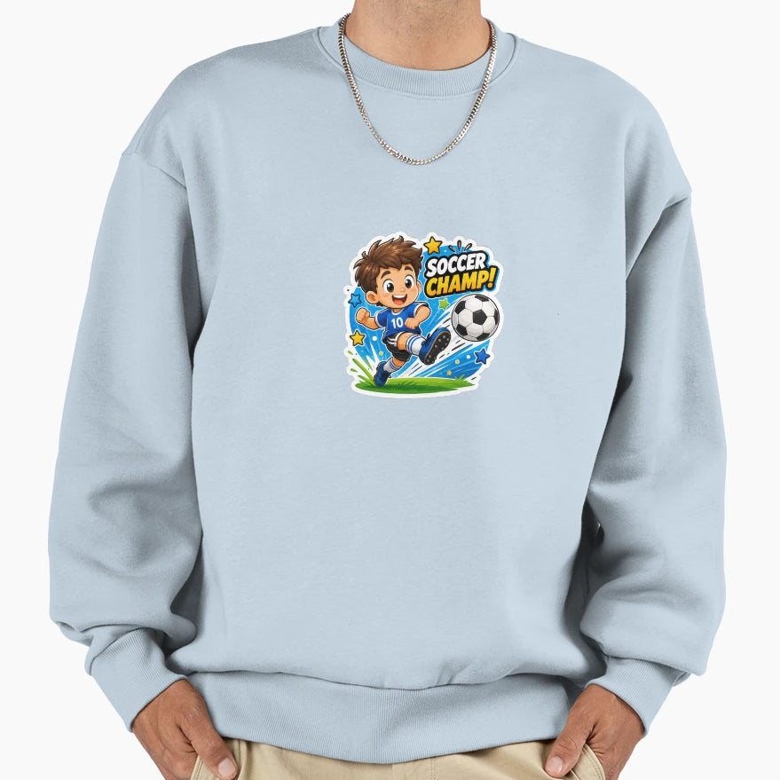 Soccer Champ Cartoon Art Sweatshirt - Novelty Apparel Men Women - T-Shirt, Sweatshirt, Hoodie