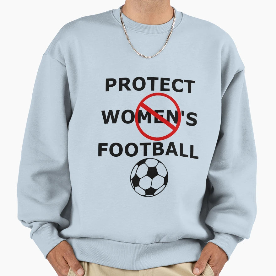Protect Womens Football Sweatshirt - Novelty Apparel Unisex - T-Shirt, Sweatshirt, Hoodie