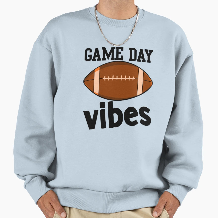 Game Day Vibes Sweatshirt - Fun Novelty Design for Adults - T-Shirt, Sweatshirt, Hoodie