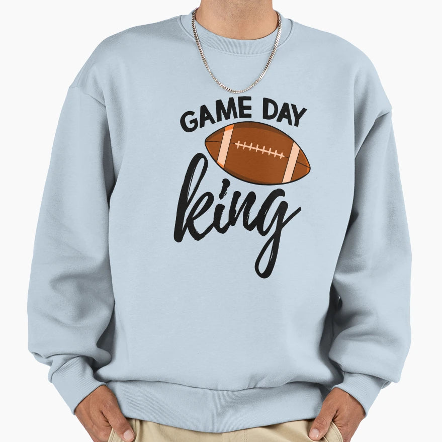 Game Day King Sweatshirt - Graphic Print for Adults - T-Shirt, Sweatshirt, Hoodie