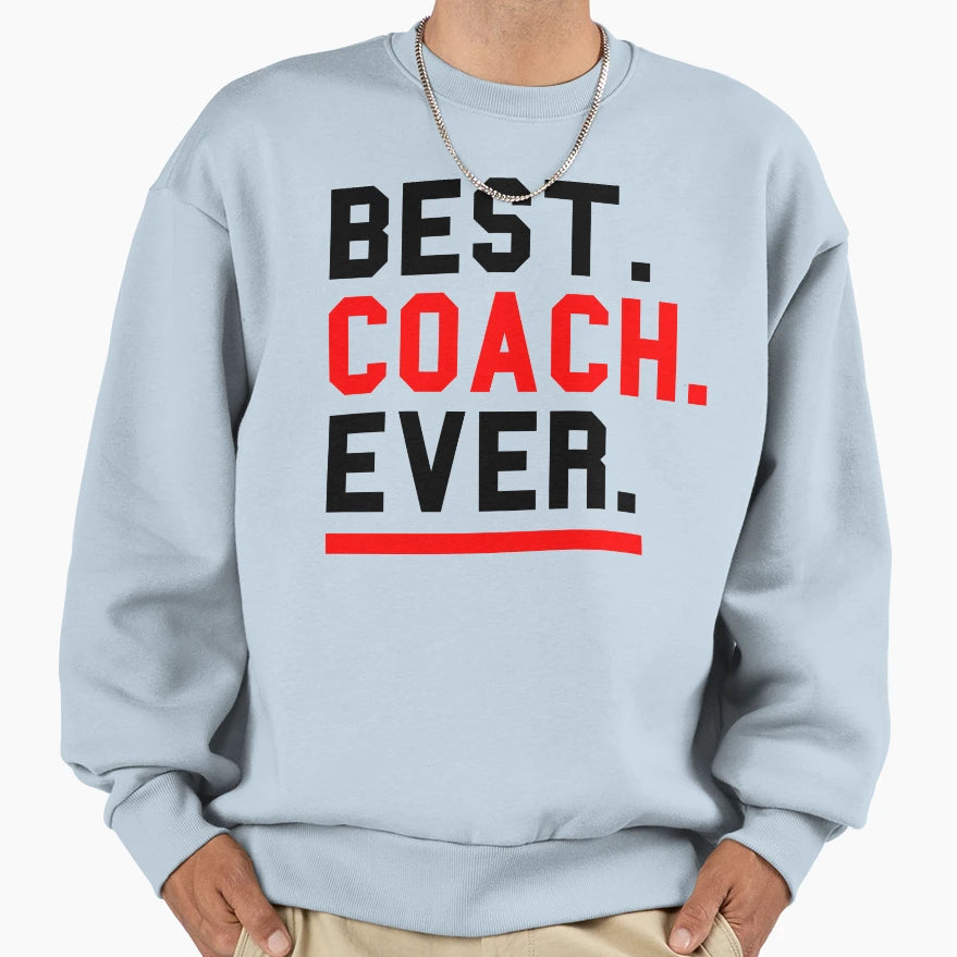 Best Coach Product Ever Sport Theme Sweatshirt - Aesthetic Graphic Unisex - T-Shirt, Sweatshirt, Hoodie