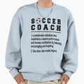 Soccer Coach Gifts Soccer Coaching Sweatshirt - Trendy Graphic Men Women - T-Shirt, Sweatshirt, Hoodie