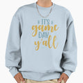 Its Game Day Yall Sweatshirt - Minimalist Print Men Women - T-Shirt, Sweatshirt, Hoodie