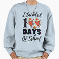I Tackled 100 Days School Football Sweatshirt - Graphic Print Men Women - T-Shirt, Sweatshirt, Hoodie