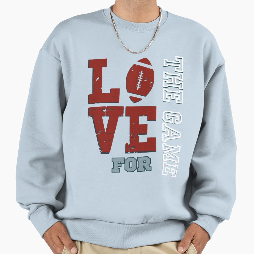 Love Game American Football Sweatshirt - Unique Graphic Men Women - T-Shirt, Sweatshirt, Hoodie