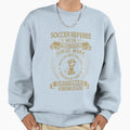 Soccer Referee We Do Precision T-Shirt - Casual Everyday Wear for Adults - T-Shirt, Sweatshirt, Hoodie