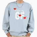 I Love My Gf Trend I Love My T-Shirt - Unique Graphic for Adults - T-Shirt, Sweatshirt, Hoodie
