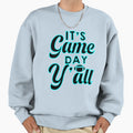 Its Game Day Yall Football Game Sweatshirt - Minimalist Print Men Women - T-Shirt, Sweatshirt, Hoodie